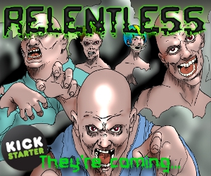 Relentless:  the game of non-stop zombie carnage!